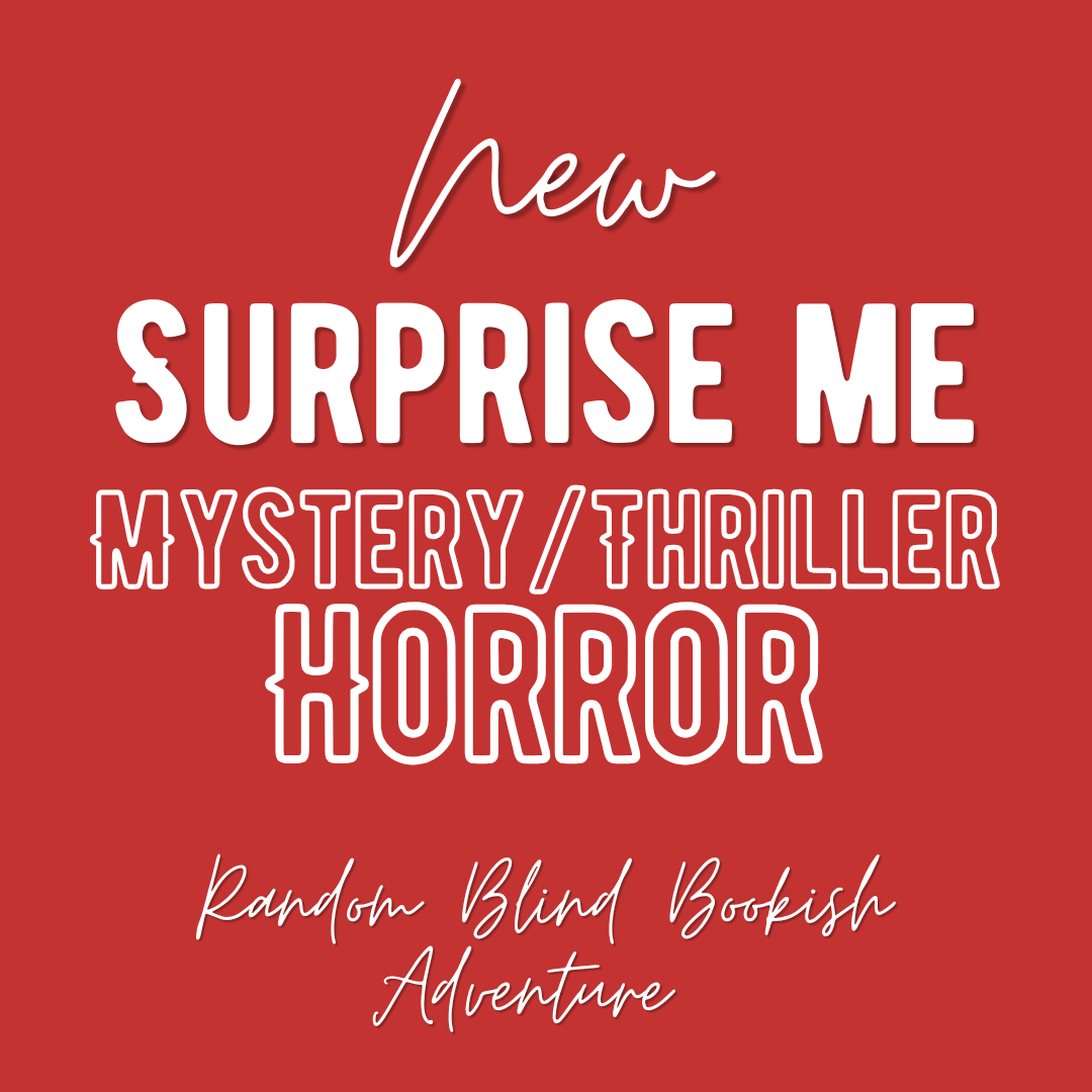 NEW - Blind Bookish Adventure | Mystery/Thriller, Horror, Cozy Mystery